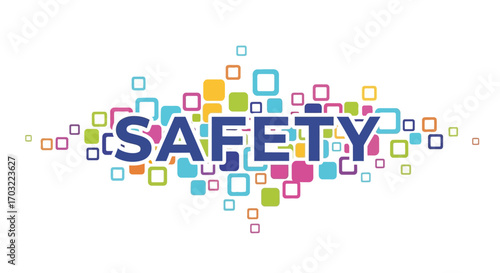 Word 'SAFETY' surrounded by colorful abstract squares symbolizing security and protection