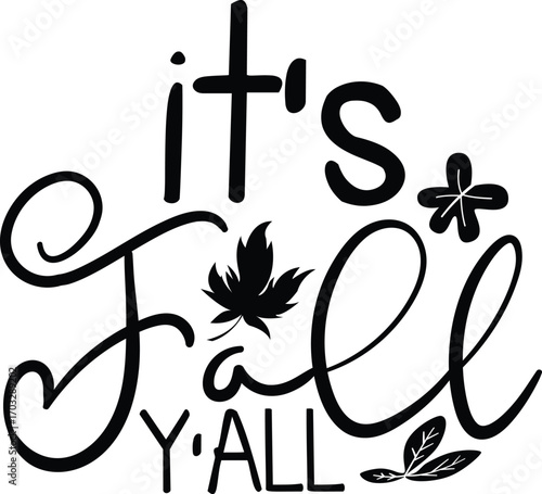Its fall yall text with maple leaf, halloween design, halloween vector file