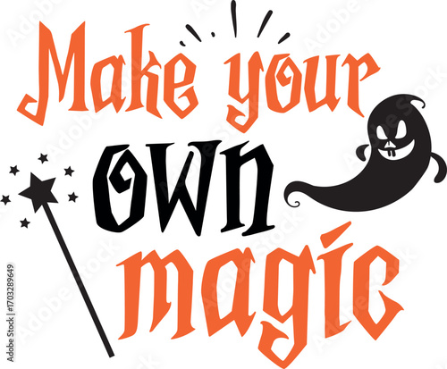 Make your own magic with ghost and wand, halloween design, halloween vector file