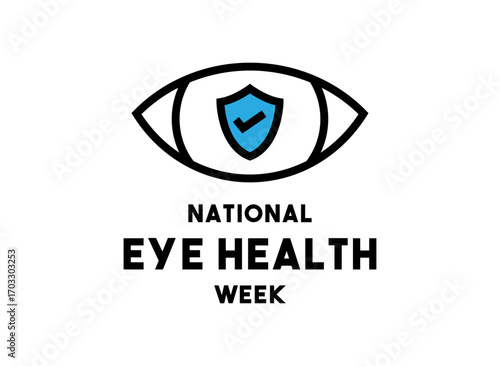 National Eye Health Week. September.