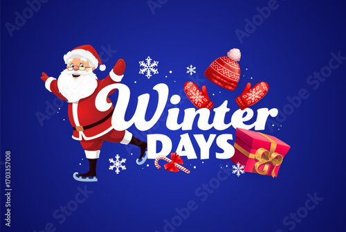 Winter day, Christmas greeting card quote with Santa on ice skates, cartoon vector. Christmas quote and New Year winter holiday greeting card with funny happy Santa, gifts and candy cane sweets