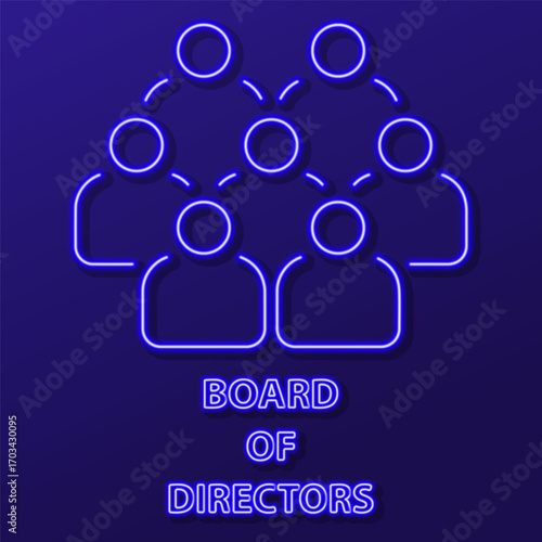 board of directors neon sign, modern glowing banner design, colorful modern design trend on black background. Vector illustration.