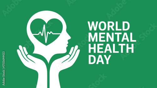 World Mental Health Day illustration with head, heart, ECG line, and supportive hands on green background, promoting care and emotional wellness