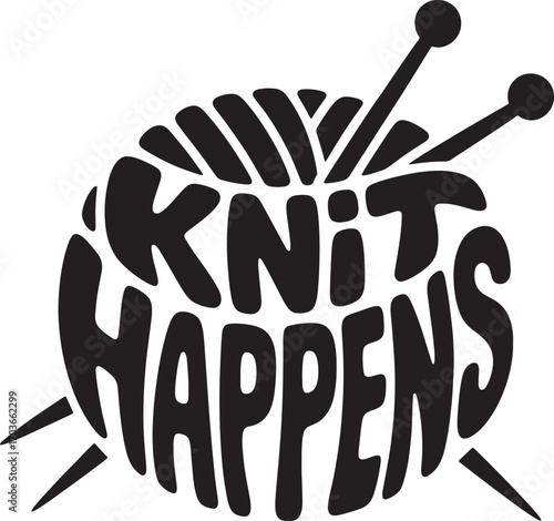 Knit Happens Yarn Ball Silhouette Vector Design for Crafting Projects and Creative Hobbies