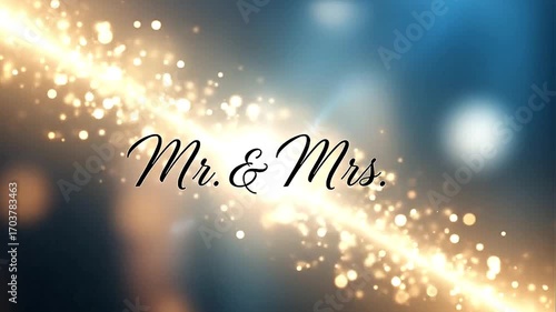 Mr. & Mrs.,Shimmering light rays moving across blurred background with soft glow.mp4