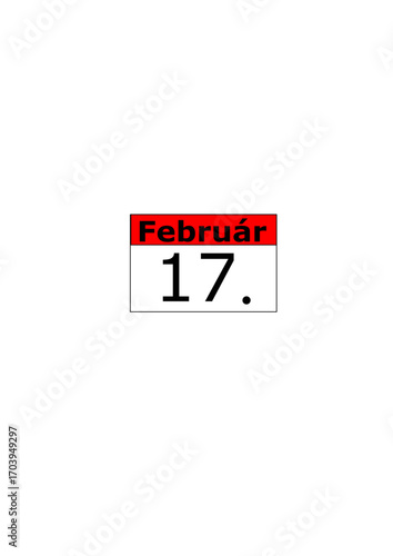 Calendar date. Február (february) 17. in hungarian language.