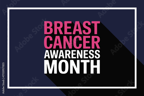 Breast Cancer Awareness Month message with pink ribbon symbolism
