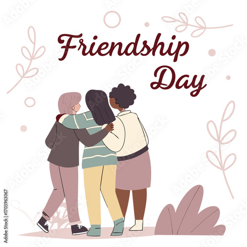 Three diverse female friends hugging warmly celebrating friendship day with decorative floral elements and soft colors