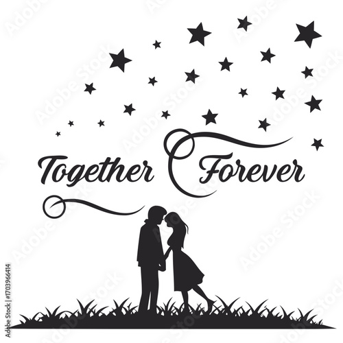 Vector art of silhouette of a couple holding hands under a starry sky with the words together forever a romantic illustration for cards, invitations, and decorations