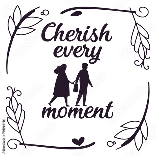 Vector art of cherish every moment with your loved ones a heartwarming illustration of a couple holding hands, surrounded by delicate floral elements