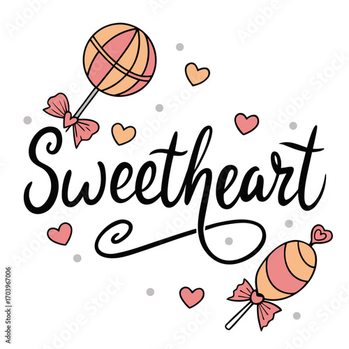 Vector art of sweetheart lettering with lollipops and hearts for valentines day, love, romance, greeting card, invitation, poster, banner, and decoration