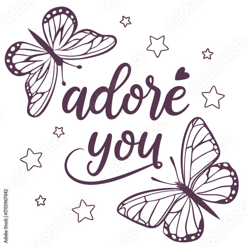 Vector art of adore you lettering with butterflies and stars cute vector illustration for valentines day, wedding, love, romantic events and design