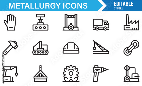 Editable metallurgy line icons – tools, machines, workers, and foundry equipment for industrial projects