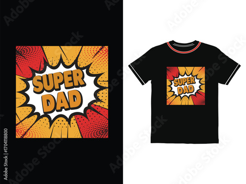 Super Dad Typography  t shirt design