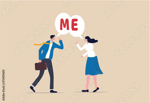 Selfish and ego make people argue for their right, overconfidence or narcissism fighting or conflict, greed or spoiled concept, selfish businessman and businesswoman argue by shouting the word ME.
