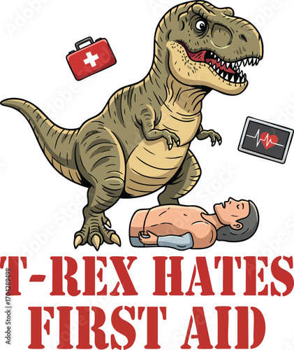 Funny T-Rex Cartoon with CPR Dummy and "T-Rex Hates First Aid" Quote – Dinosaur Medical Humor Illustration