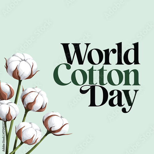 Vector art of world cotton day text with delicate cotton flowers on a light green background, elegant and natural theme