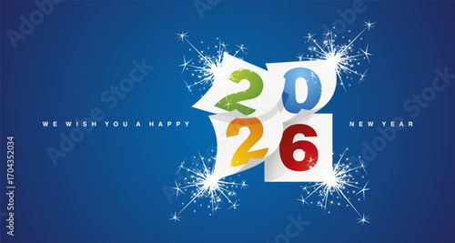 We wish you a Happy New Year 2026 event colorful greeting card design template with light sparkle firework on blue background. New Year 2026 start concept