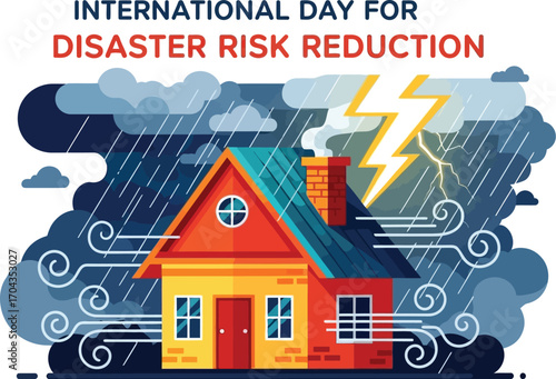 International day for disaster risk reduction with house in storm natural disaster concept