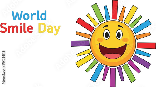 World smile day with happy sun and colorful rays spreading joy and positivity to everyone