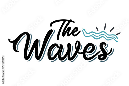 The waves handwritten text with wavy lines and sunburst graphic