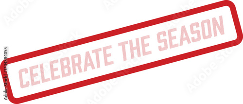 Red rectangular urges people to celebrate the season; it is on a transparent background