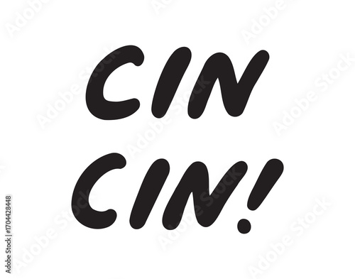 Hand drawn cinchin toast cin cin lettering cheers celebration drink glass party clink festive greeting