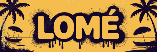 Lomé Tropical Beach Silhouette Illustration with Palm Trees, Boats, and Dripping Text on Yellow Background for Travel and Tourism Design