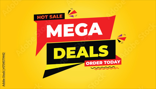 MEGA DEALS HOT SALE ORDER TODAY – SALE BANNER