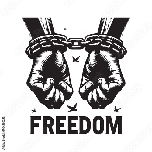 Black and white illustration of hands chained together with the word FREDOM below and birds flying around