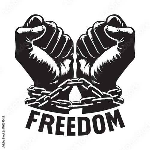 Black and white illustration of two clenched fists breaking chains with the word FREDOM below