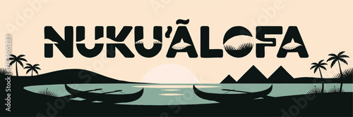 Nukuʻalofa Tropical Sunset Landscape Illustration with Canoes, Palms, Mountains and Ocean Bay—Vintage Travel Poster Style