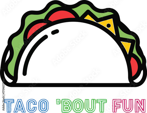 Vector art of "taco bout fun" illustration, a playful design for food lovers
