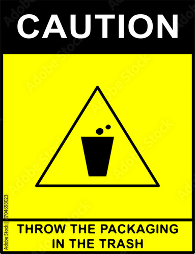 Caution sign shows trash bin symbol for throwing packaging waste properly