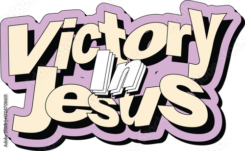 Victory in Jesus - Christian Religious Art with Bible