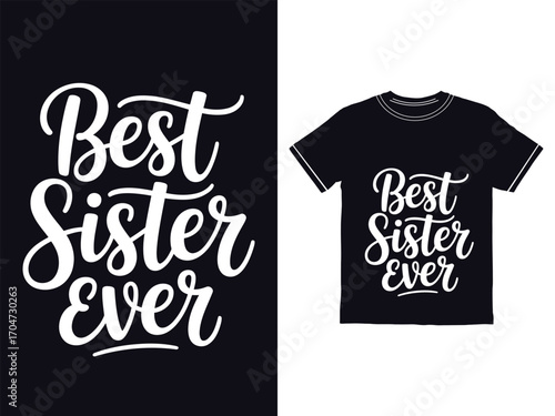 Best Sister Ever Elegant Script Graphic Tee