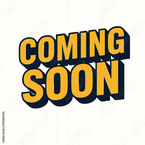 Coming Soon Bold Yellow Text Announcement.