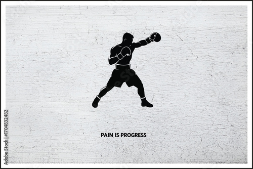 Pain is Progress Boxing Motivation,
Fighter’s Spirit in Black and White,
Boxing Power and Determination,
Champion’s Grind Artwork