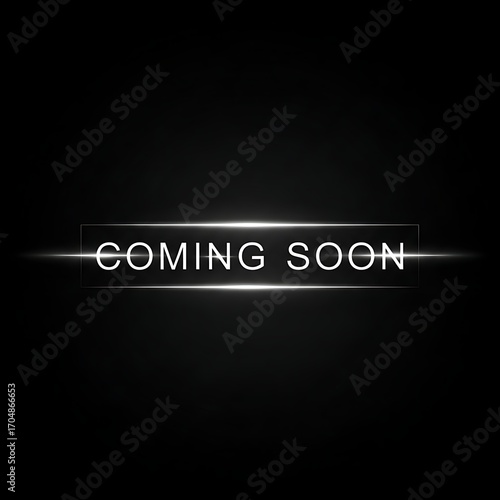 Coming Soon Glowing Text on Black.
