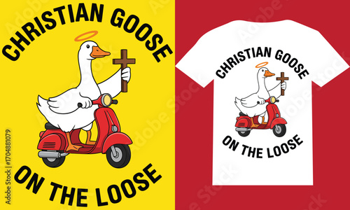 Goose on the Loose T-Shirt Design Funny Christian Text Vector with Scooter and Cross