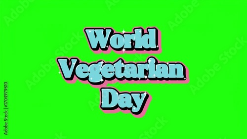 World vegetarian day text with sparkling effect on green background