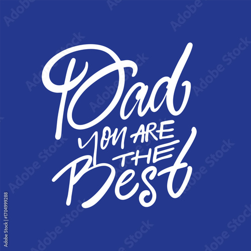 Celebrating All Fathers You Truly Are The Best Dads Anyone Could Ever Hope To Have And Love