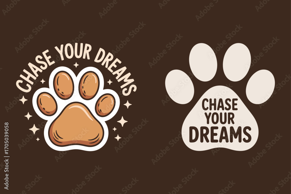 Fototapeta premium Paw print with inspirational text dog paw cat paw