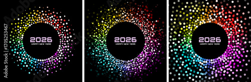 New Year 2026 Rainbow Glitter Circle Confetti Frames. Disco party backgrounds. Happy New Year Greeting Cards. Glistening Festive Bright Banners. Christmas Rainbow Circle Dots Set. Vector Illustration