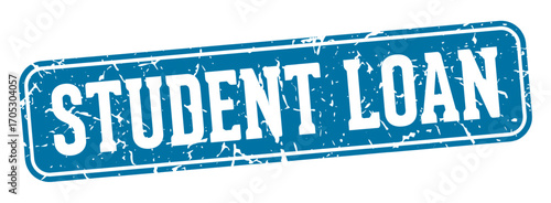 student loan rectangular sign. student loan stamp