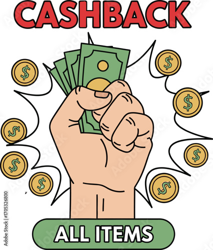 Fist holding cash with coins around, promoting cashback on all items