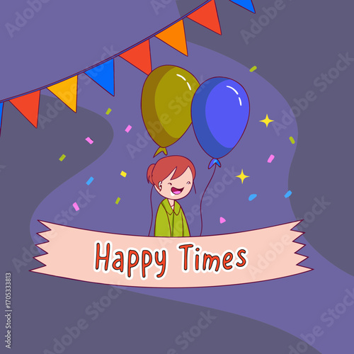 Cartoon girl with balloons and confetti happy times isolated on white background
