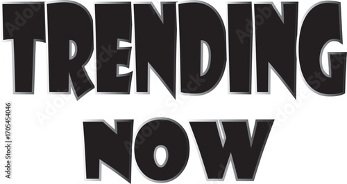 Bold black typography reading “TRENDING NOW” in playful, exaggerated style. High-impact design ideal for media, editorial, or marketing use to highlight urgency, popularity, and visual appeal.