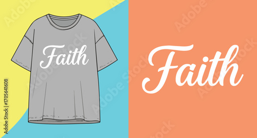 Grey t shirt with the word faith in white script