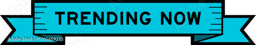 Ribbon label banner with word trending now in blue color on white background